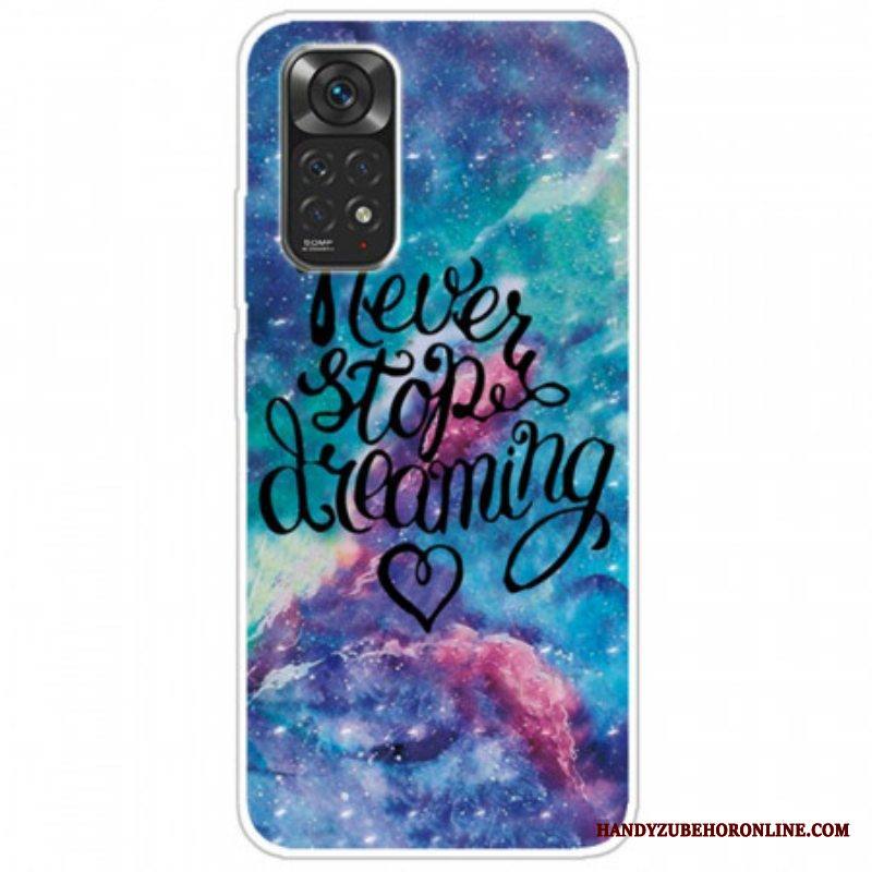 Kuori Xiaomi Redmi Note 11 / 11S Älä Koskaan Lopeta Unelmoimista